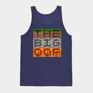 The Big OOF - Minecraft Style Tank Top